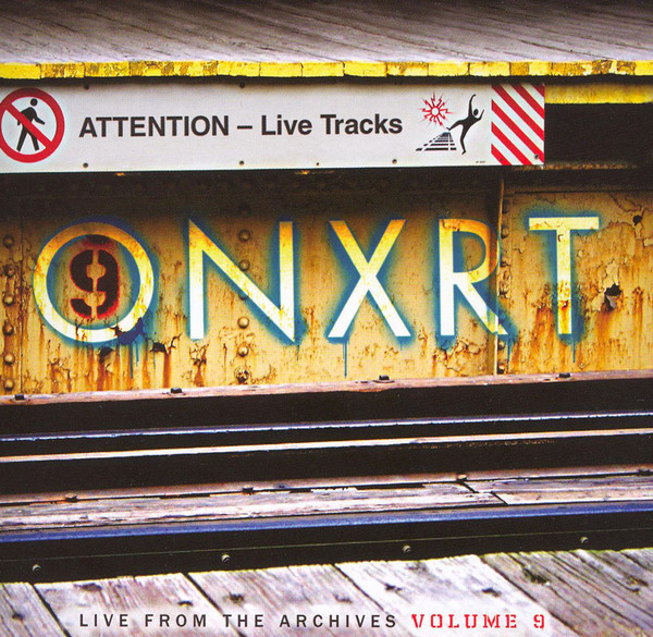 File:ONXRT - Live from the Archives Volume 9.jpg